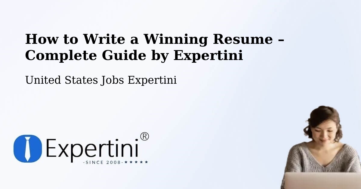 Resume Writing Guide for Job Seekers – Latimer - Latimer, United States Jobs Expertini